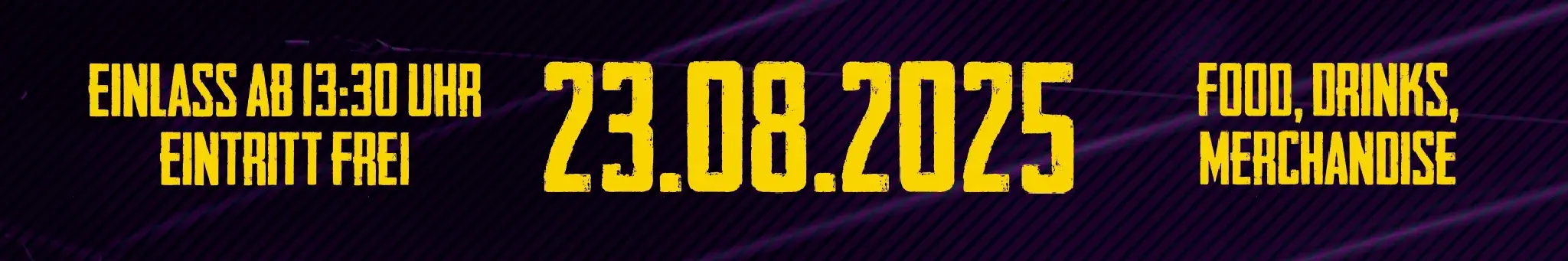 Am 23.08.2025 it der Einlass ab 14Uhr, Eintritt frei