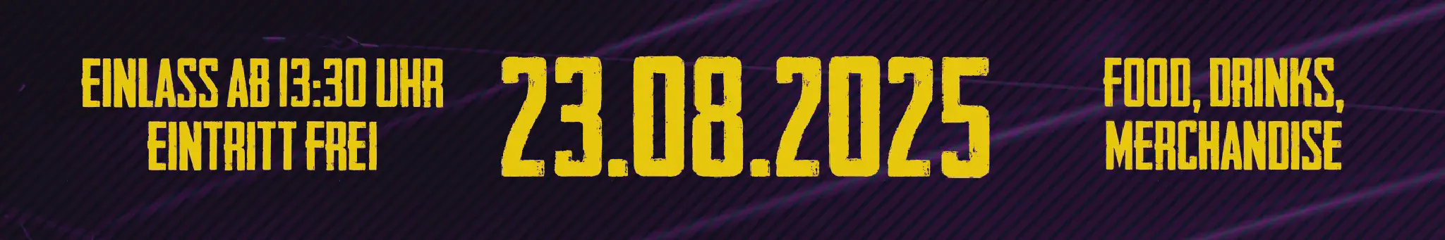 Am 23.08.2025 it der Einlass ab 14Uhr, Eintritt frei