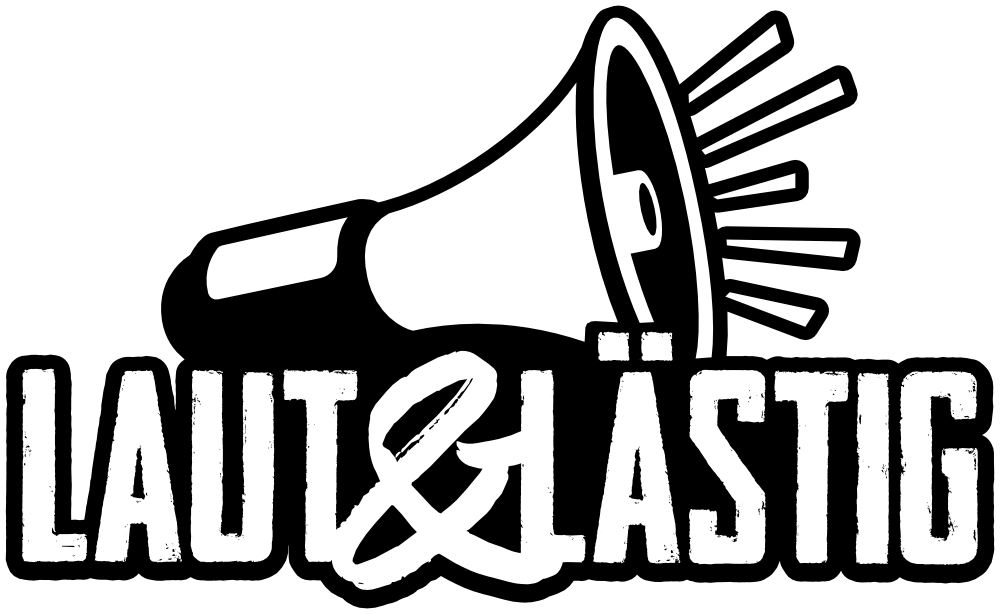 Das Logo zeigt ein Megafon mit dem Text Laut & Lästig